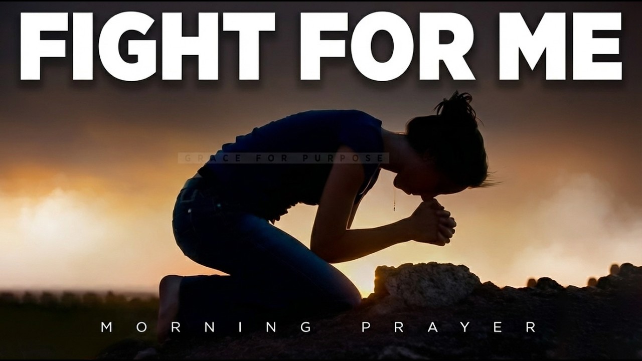Let God Take Over and Fight For You | A Blessed Morning Prayer