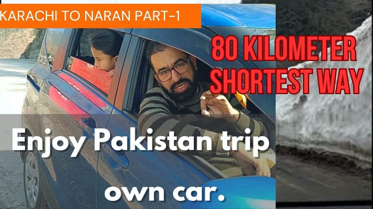 Karachi to Naran by own car/ how to reach Naran from Karachi/ Naran  #karachitonaran #narankaghan