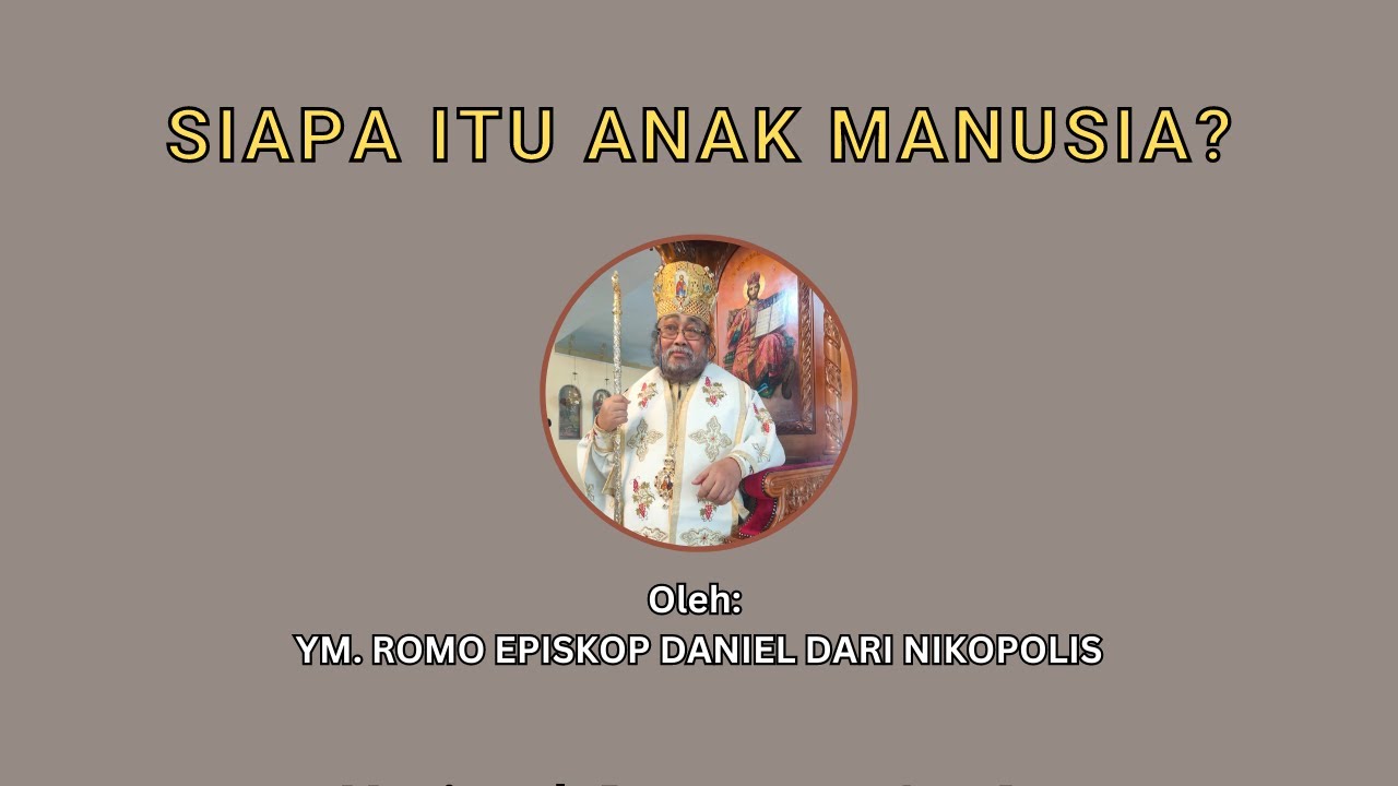 Siapakah Itu ANAK MANUSIA?