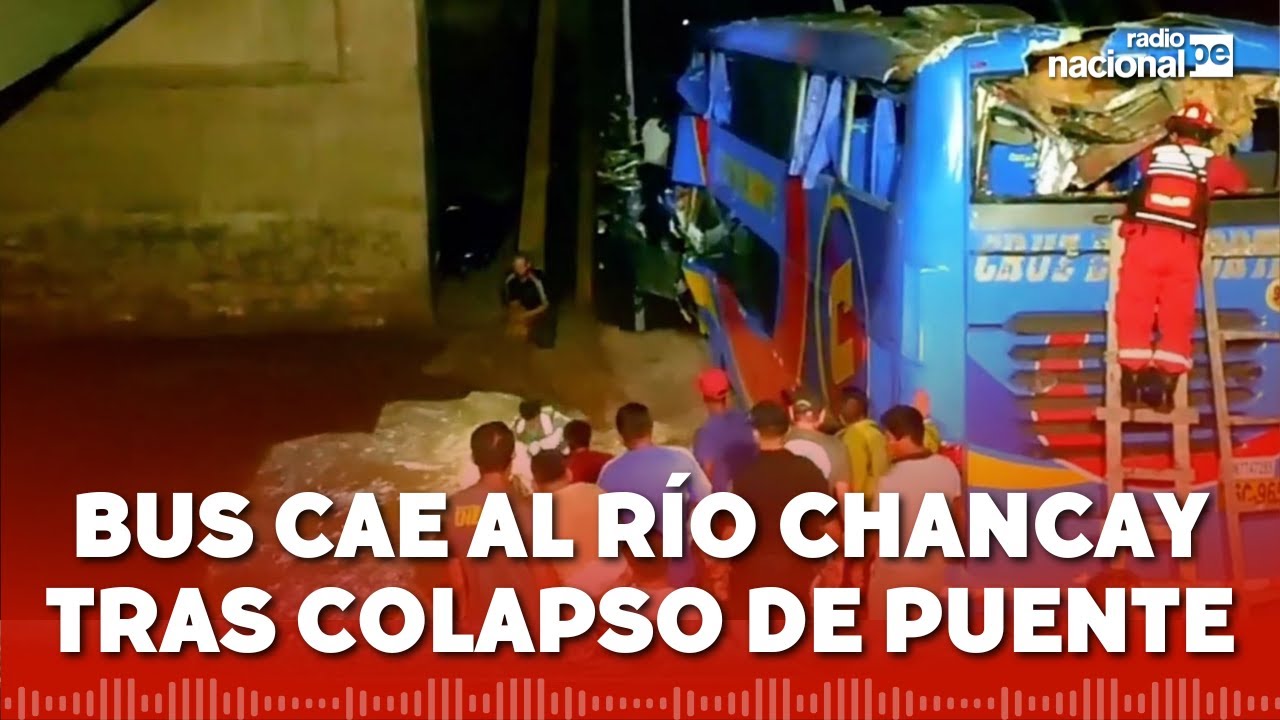 Chancay: colapso de puente provoca caída de bus al río, dejando dos muertos y más de 30 heridos