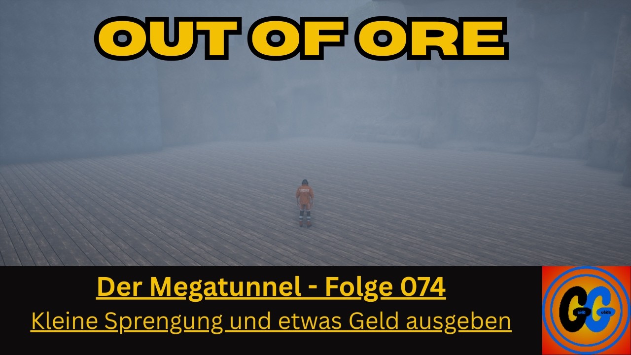 Out of Ore Der Megatunnel Folge 074 Kleine Sprengung und etwas Geld ausgeben