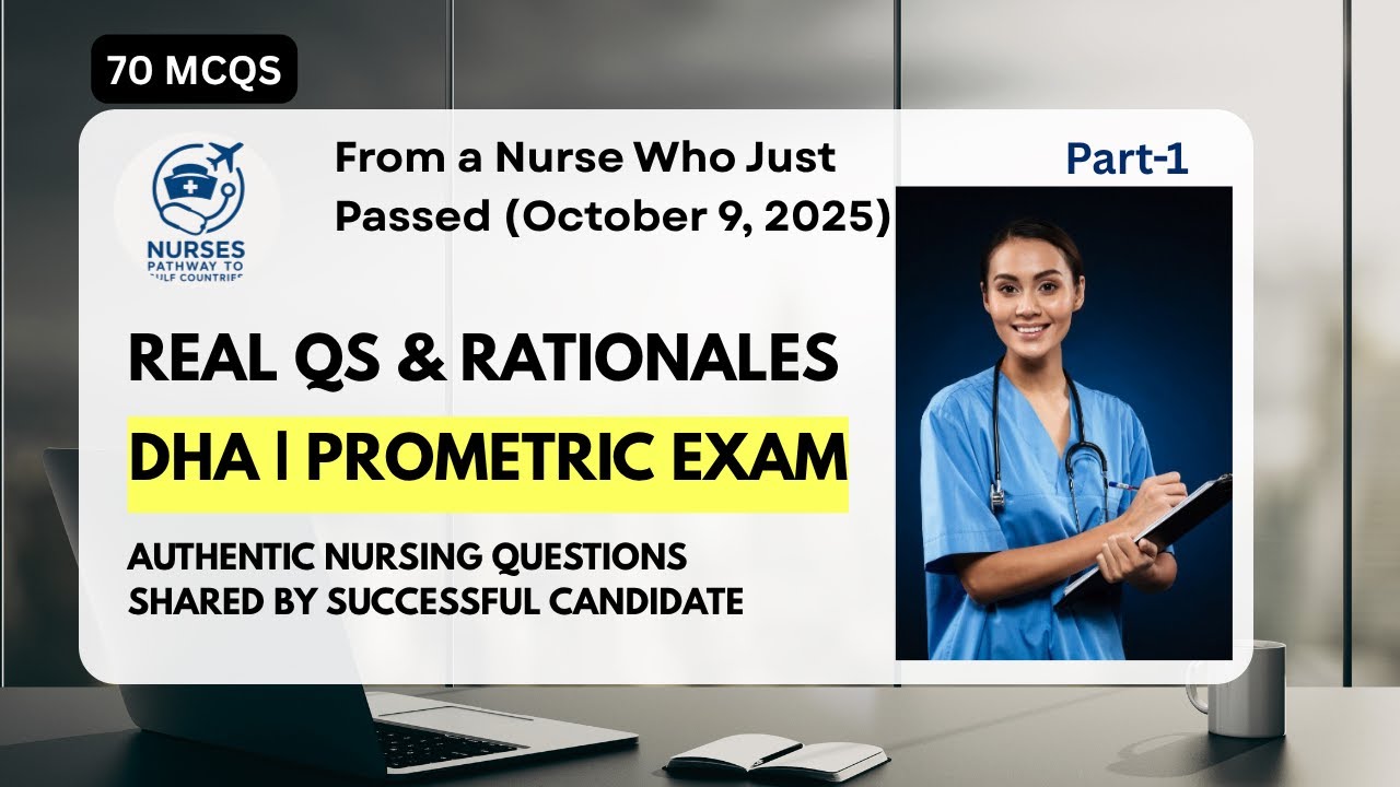 DHA Nurse Exam Questions | October 2025 | Passed Nurse Shares |70 MCQs Answers & Rationales Part-1