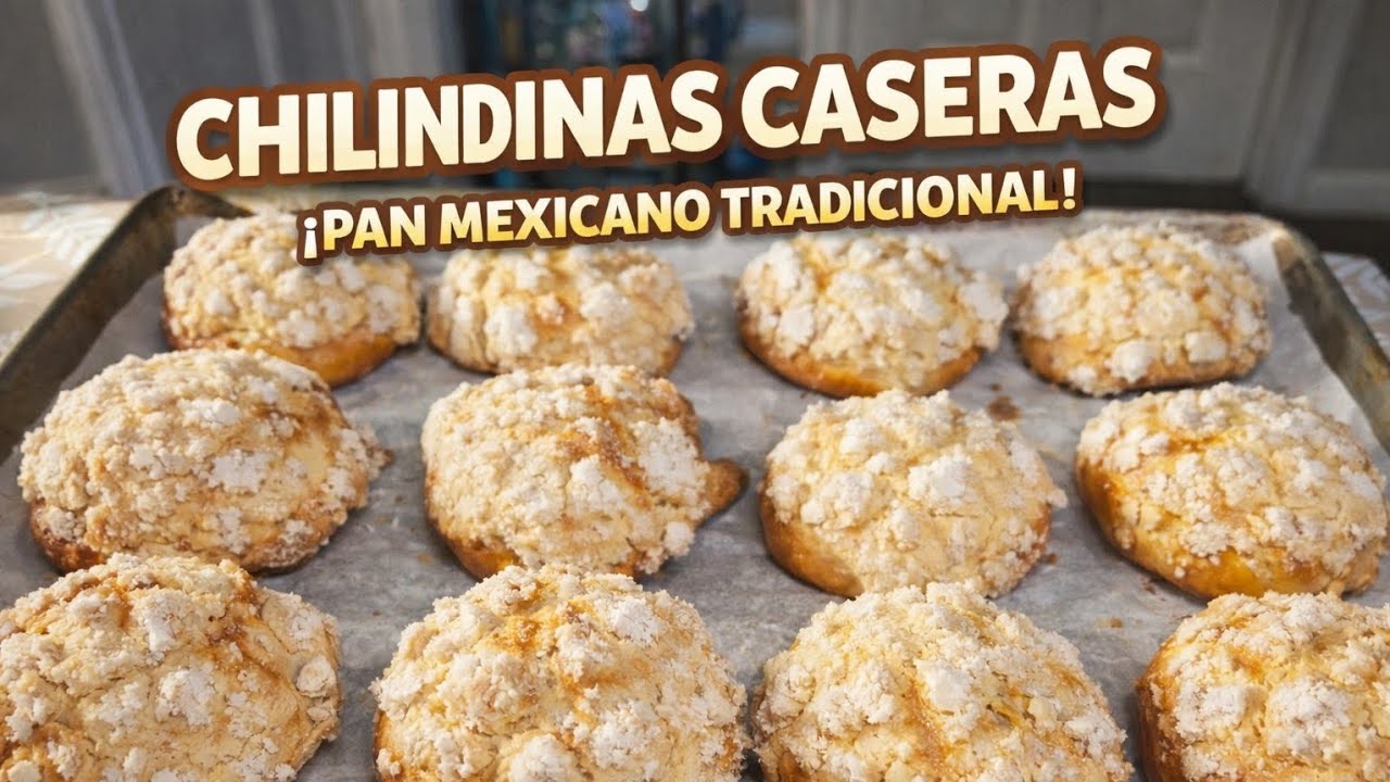 CHILINDRINAS MEXICANAS CASERAS | PAN DULCE TRADICIONAL 🫓😋👌♥️