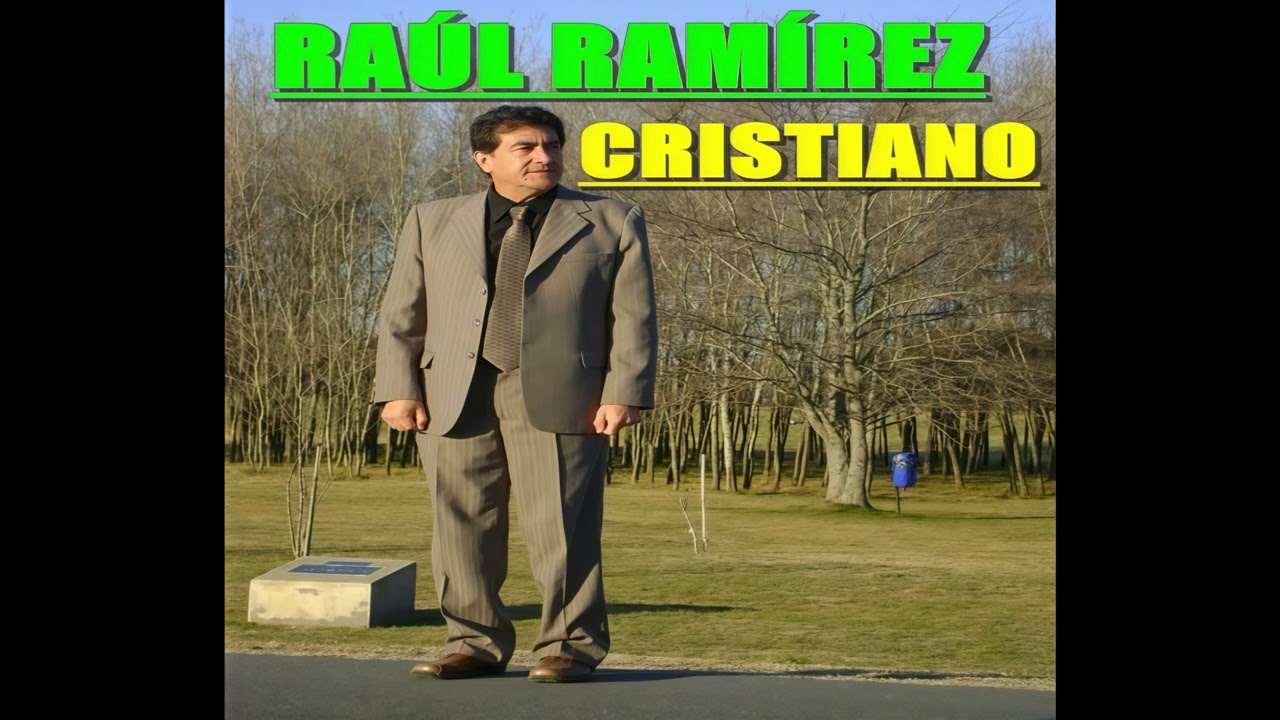 Raúl Ramírez (Ex Granizo Rojo) Cd Cristiano, Cumbia Cristiana - Álbum Completo (Año 2015)