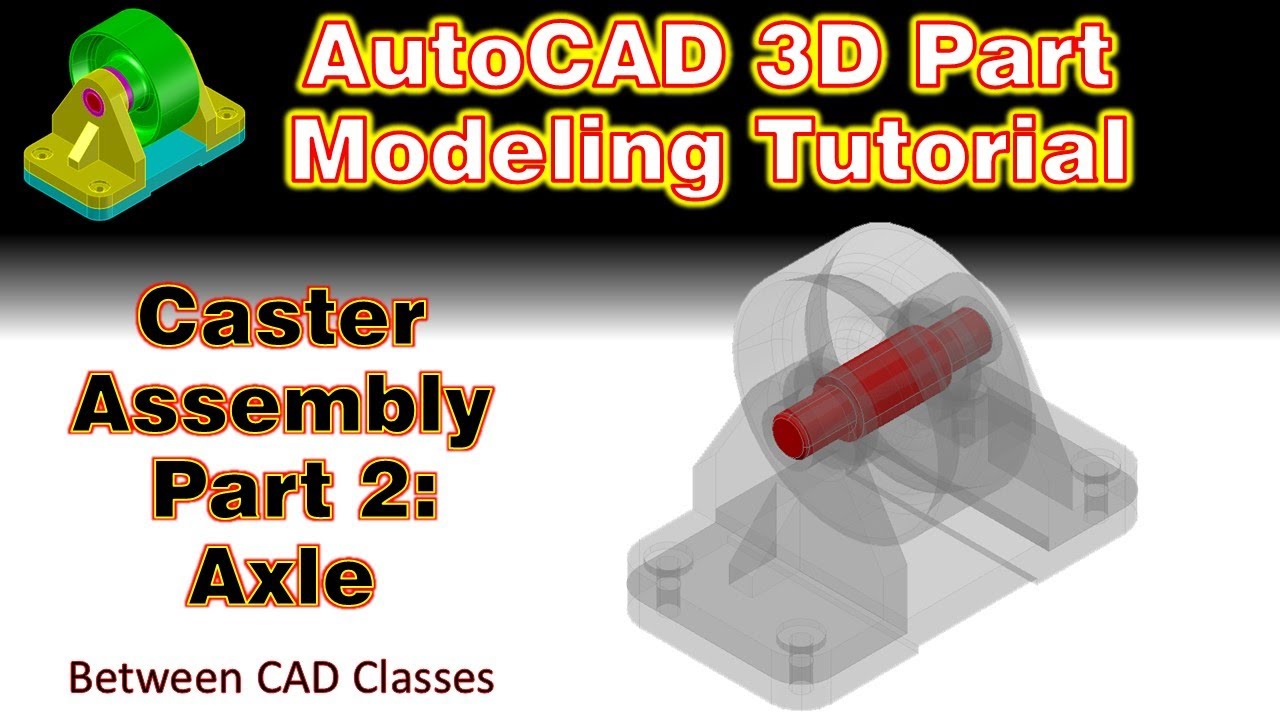 Учебное пособие по 3D-моделированию в AutoCAD: Сборка роликов, часть 2.