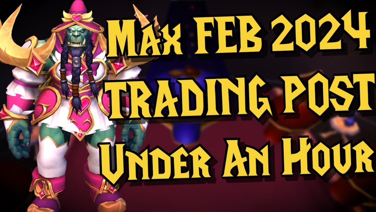 MAX February Trading Post in ONE HOUR!! My Speedrun Route and all Rewards - WoW Dragonflight