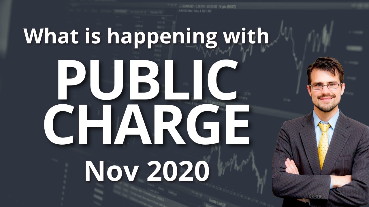 What is happening with Public Charge Now  November 2020