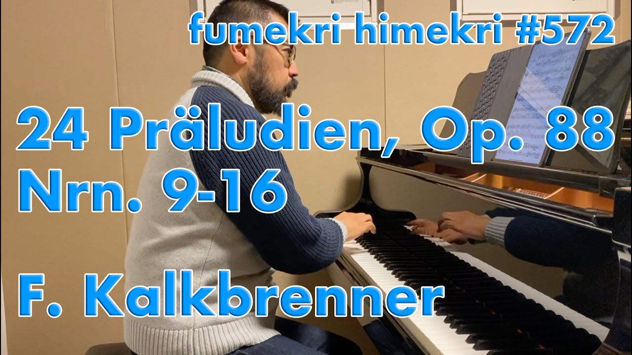 Friedrich Kalkbrenner, 24 Präludien, Op. 88, Nrn. 9-16