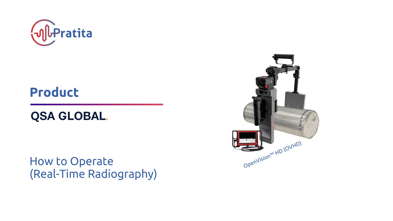 QSA Global | OpenVision™ HD (OVHD) | How to Operate (Real-Time Radiography)