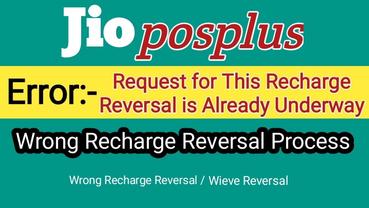 Jio Wrong Recharge Reversal Problem