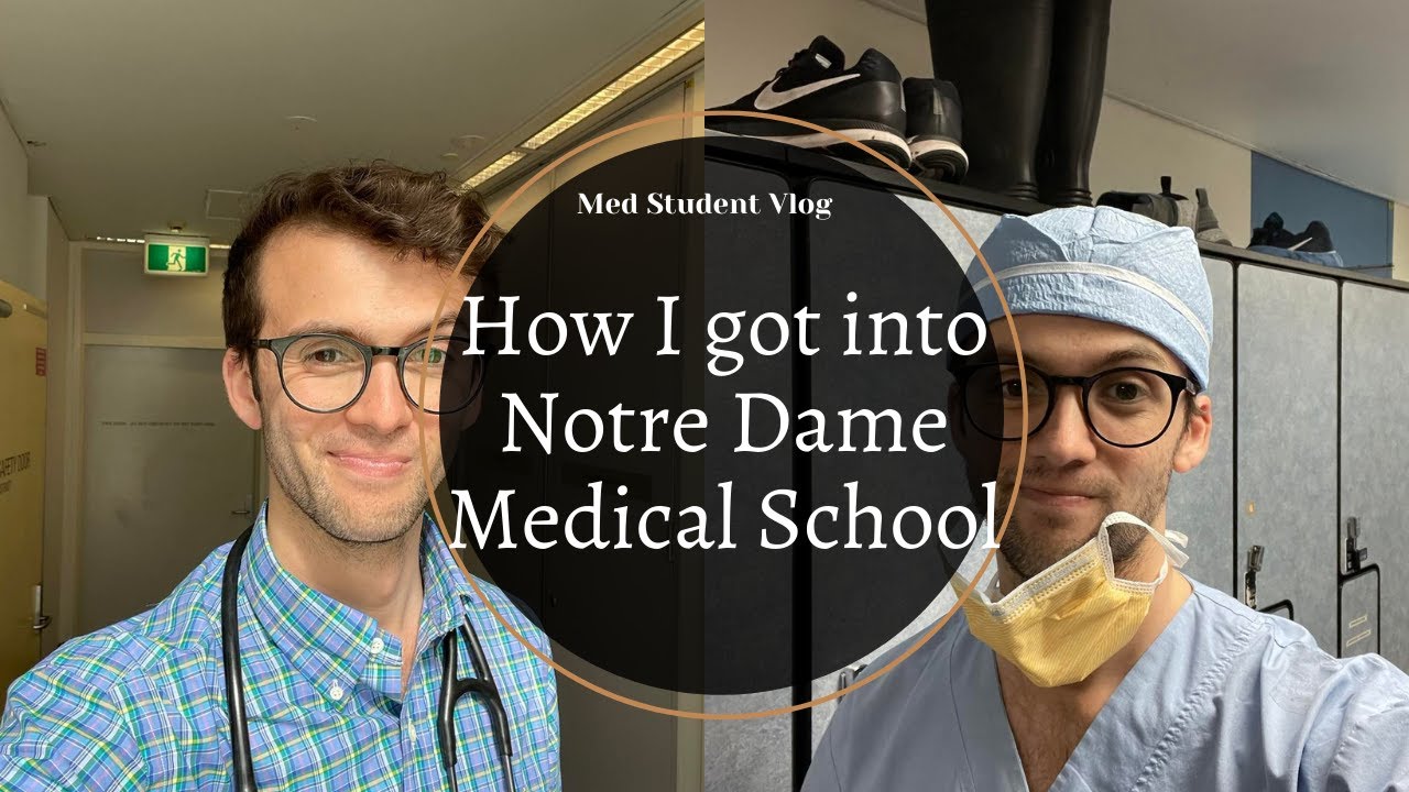 HOW I got into NOTRE DAME Medical School | Med Student Vlog | Medicine |