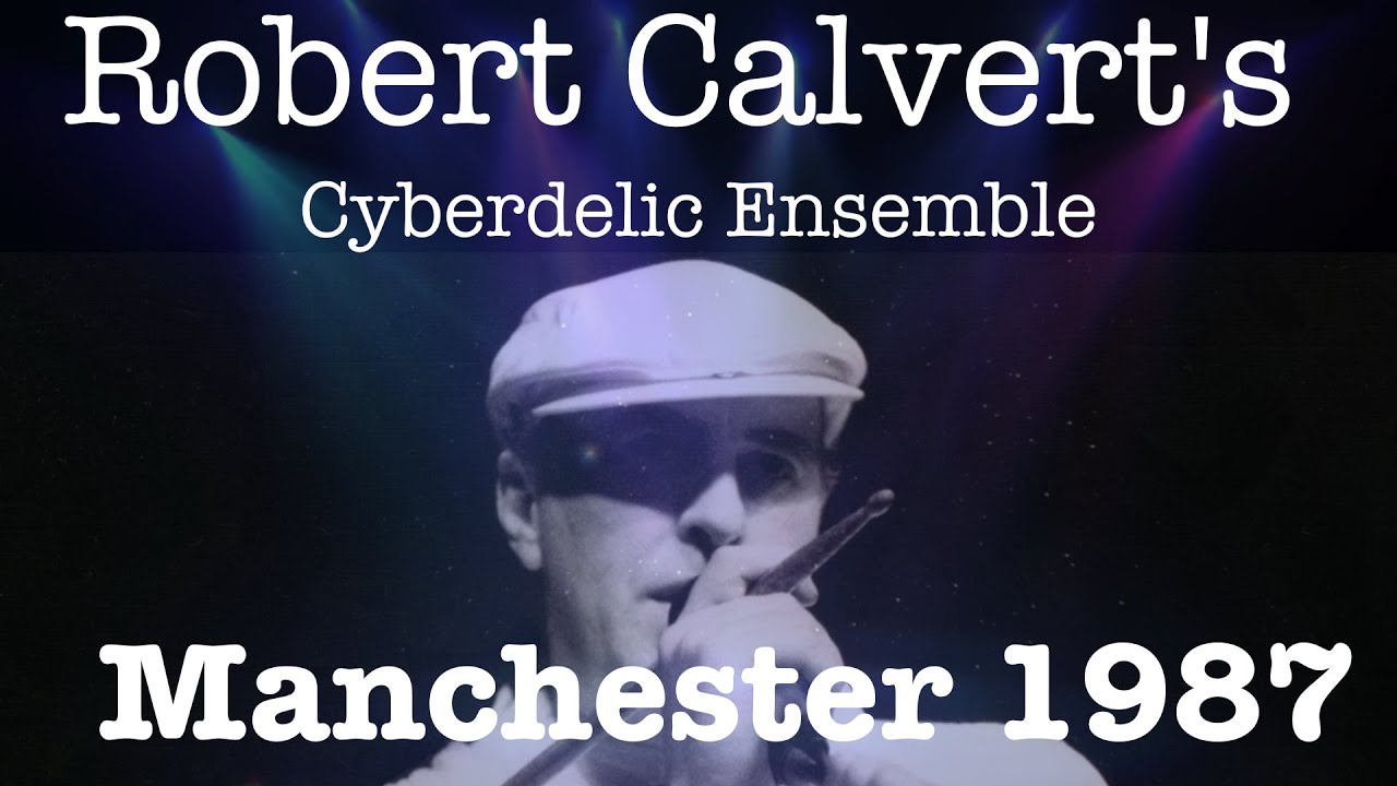 Robert Calvert - Manchester 1987