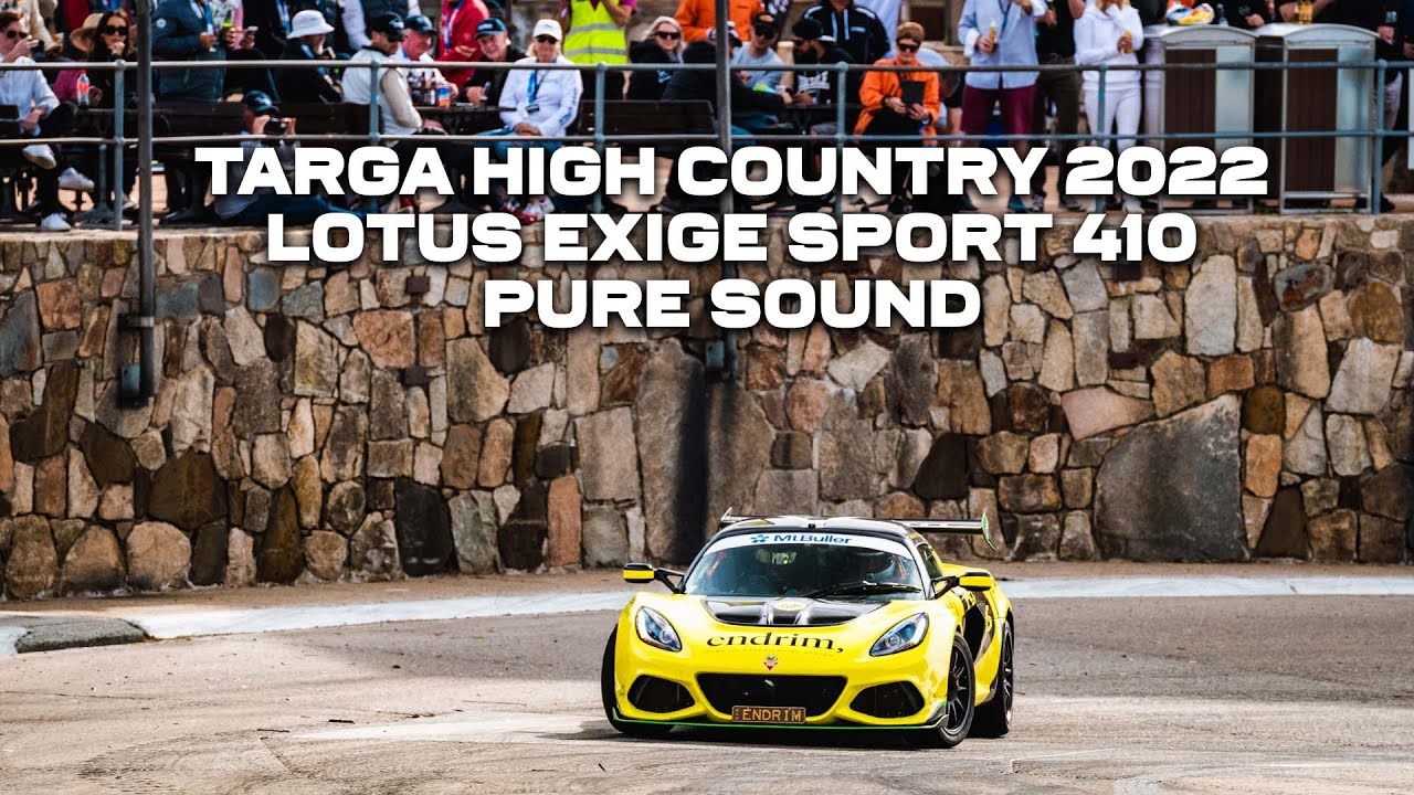 TARGA High Country 2022 - Lotus Exige Sport 410, Pure Sound