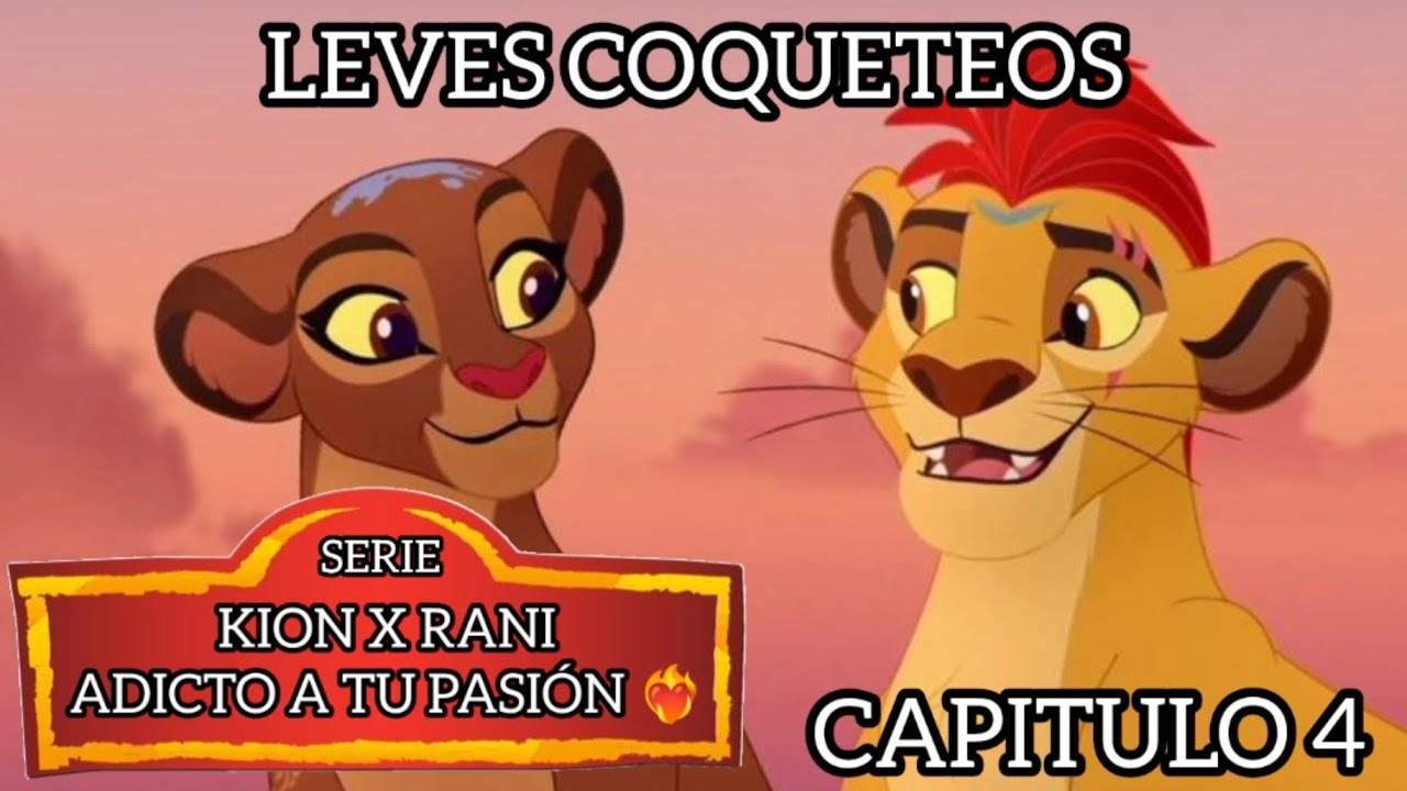 Kion X Rani adicto a tu pasión ❤️‍🔥 capitulo 4 