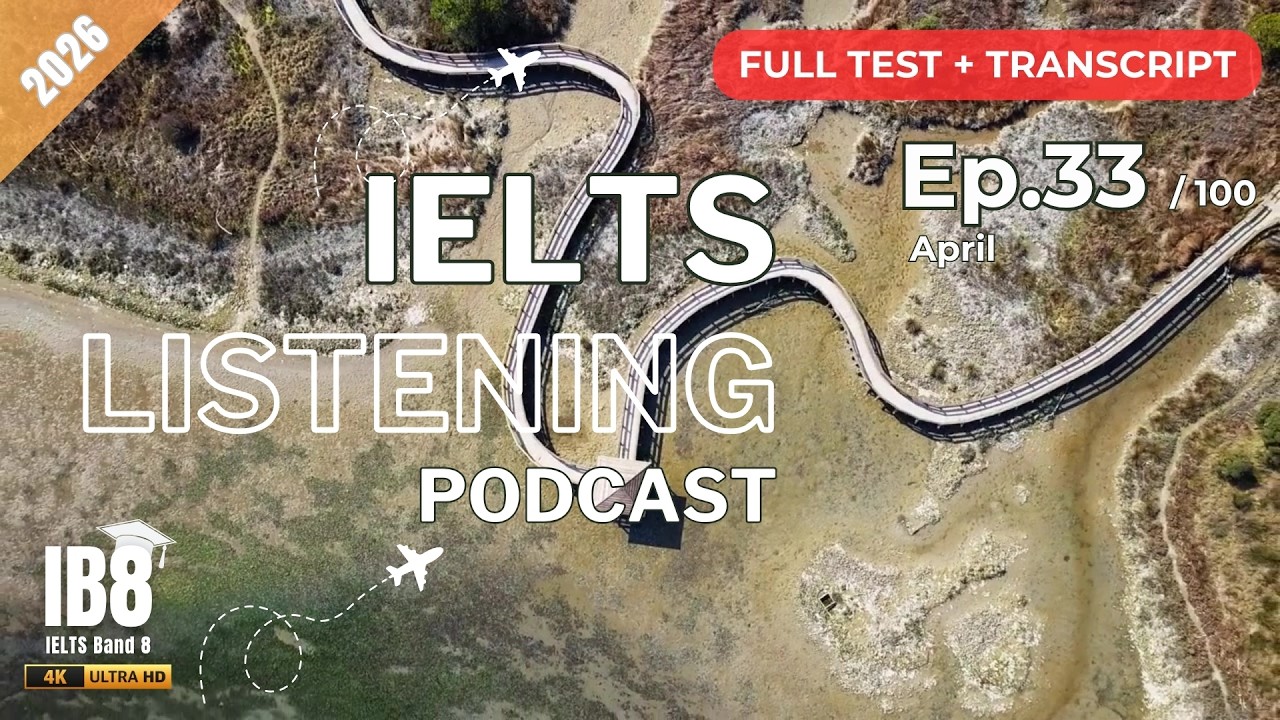IELTS Listening Podcast Ep 33 Practice Test | Luyện nghe tiếng Anh thụ động | Full Test & ASMR #ib8
