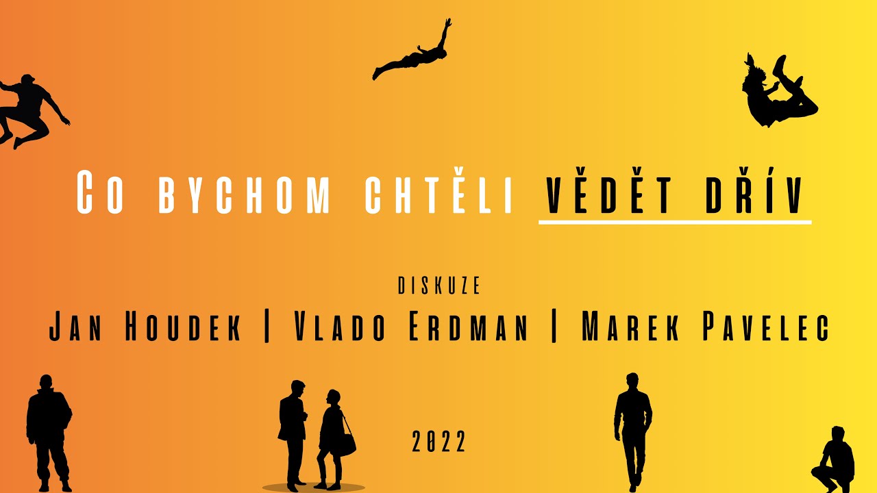 Co bychom chtěli vědět dřív - diskuze | Jan Houdek, Vlado Erdman, Marek Pavelec | MIMO festival
