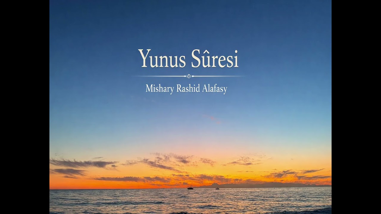 Yunus Suresi Tilaveti | Sabır, İman ve Tevekkül