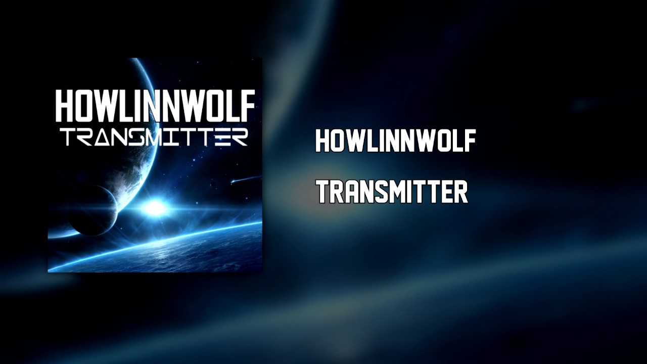 HowlinnWolf - Transmitter
