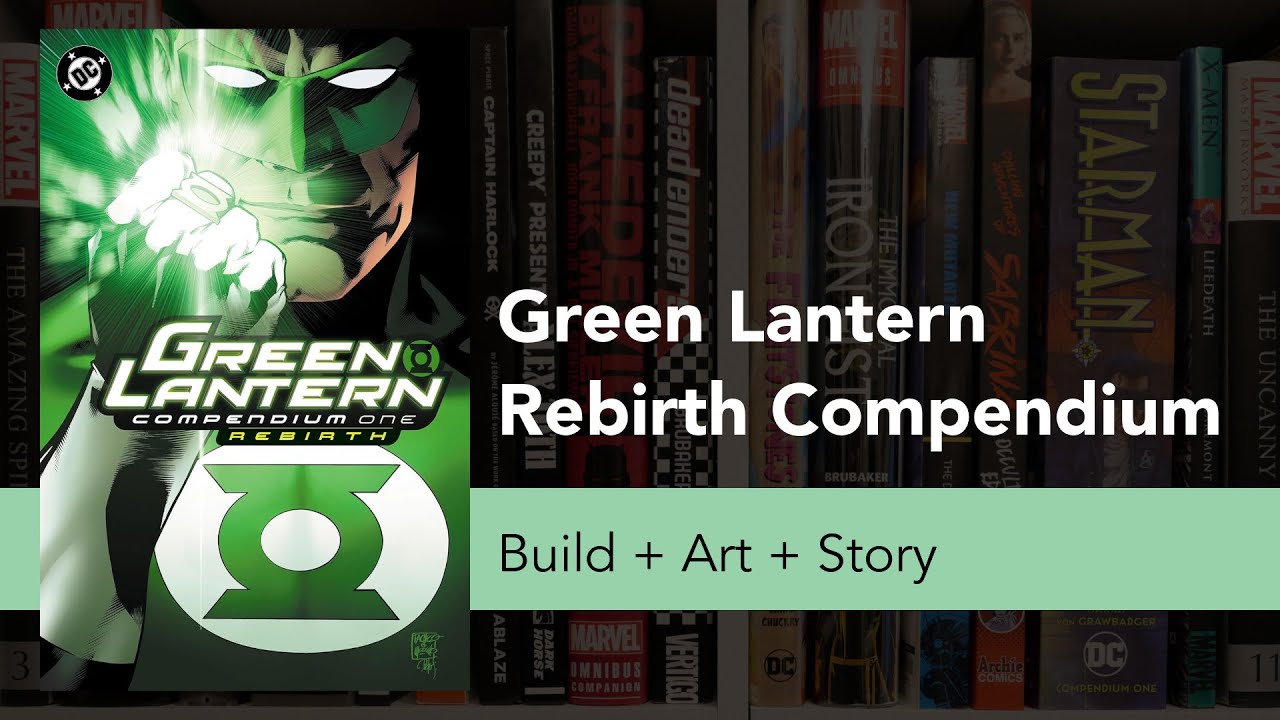 Green Lantern: Rebirth Compendium Build + Art + Story
