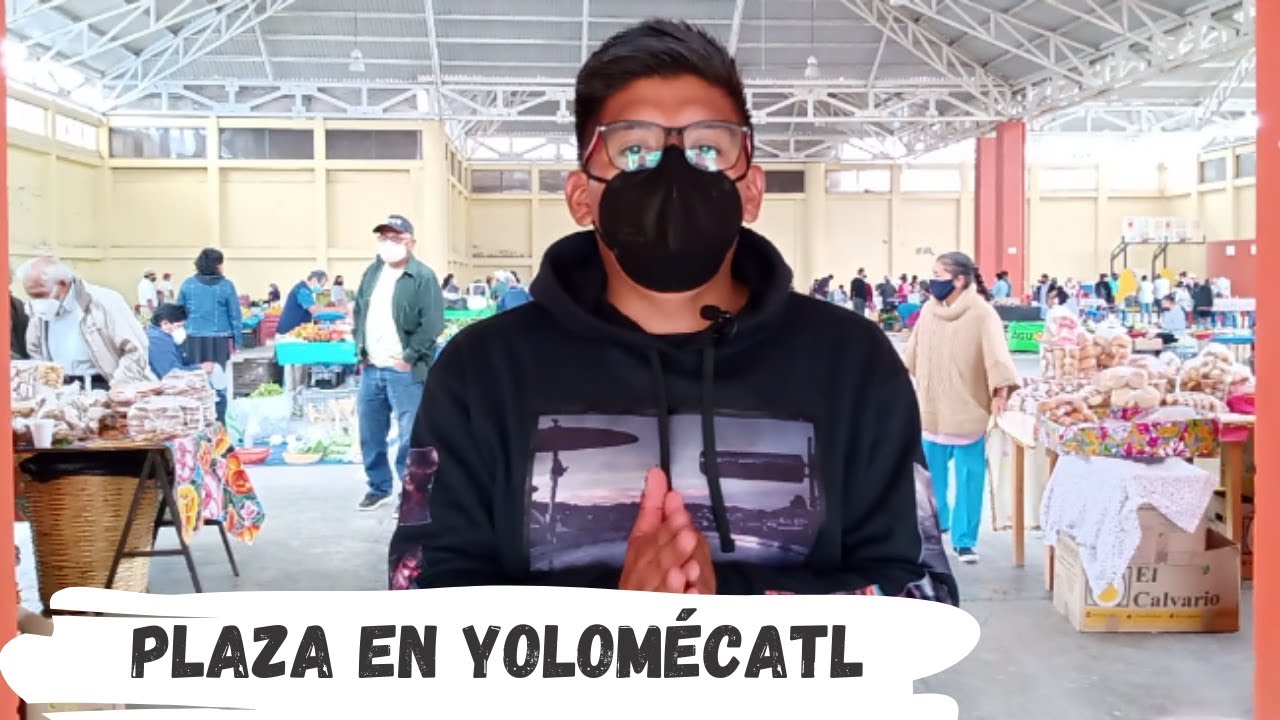 Así es un día de plaza en YOLOMÉCATL