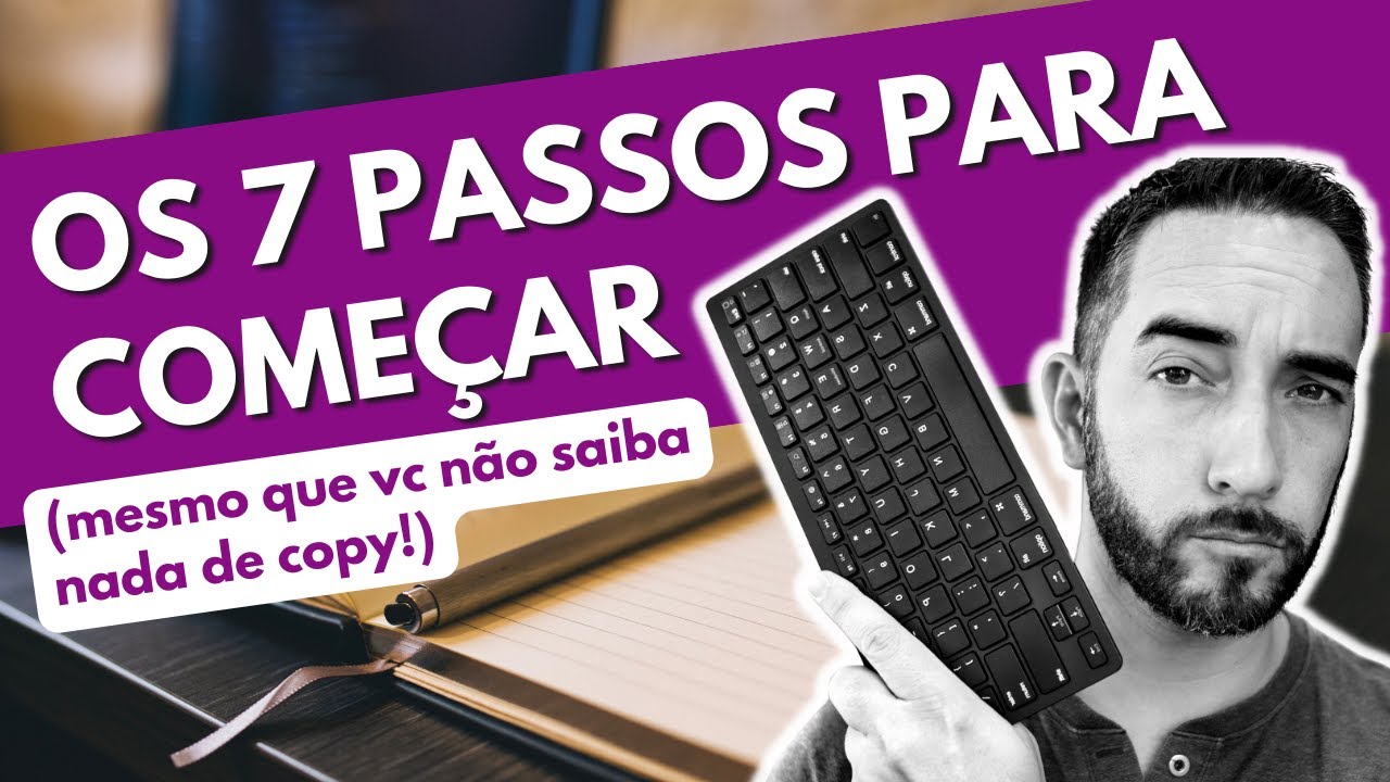 7 passos para começar em COPYWRITING (mesmo sem experiência) 🚀