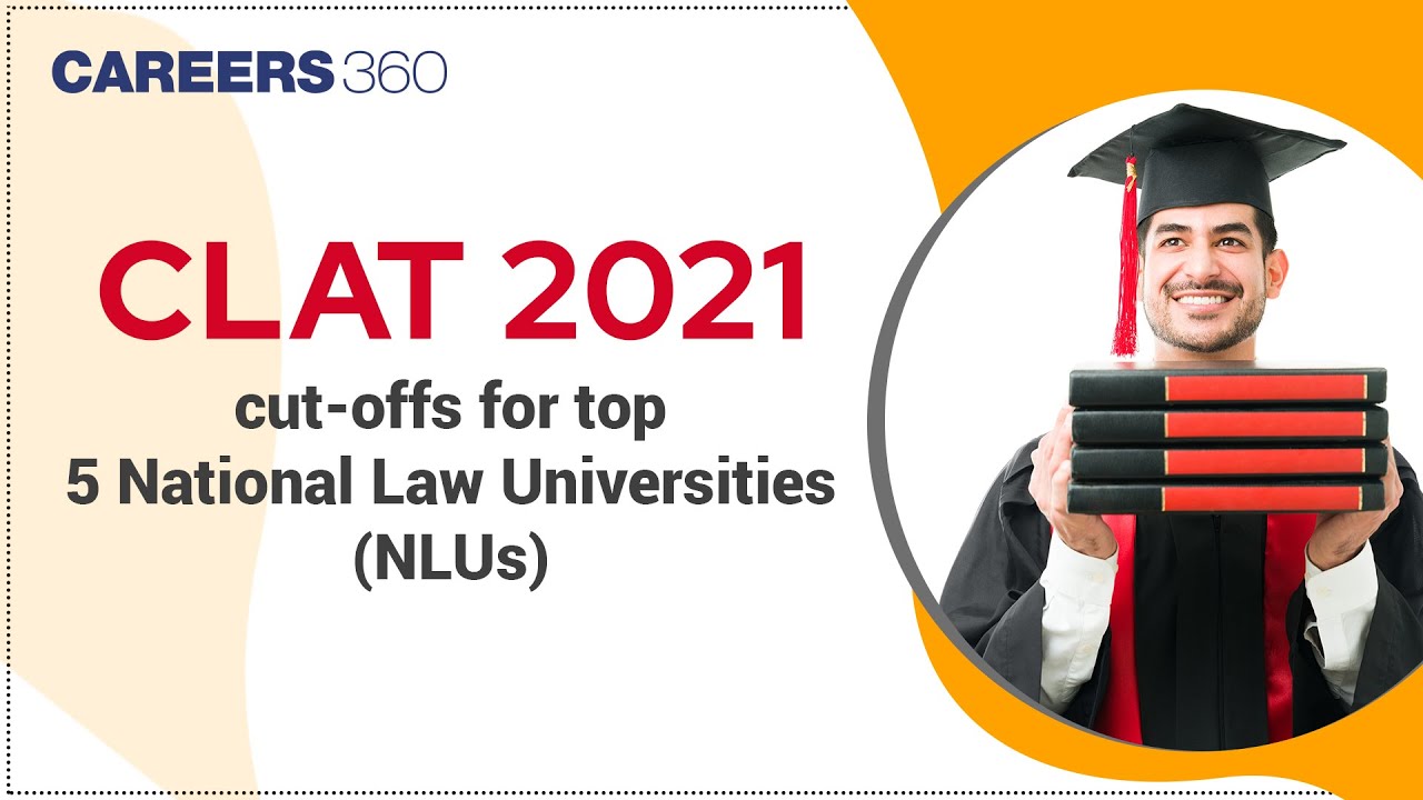 CLAT 2021 cut-offs for top 5 National Law Universities