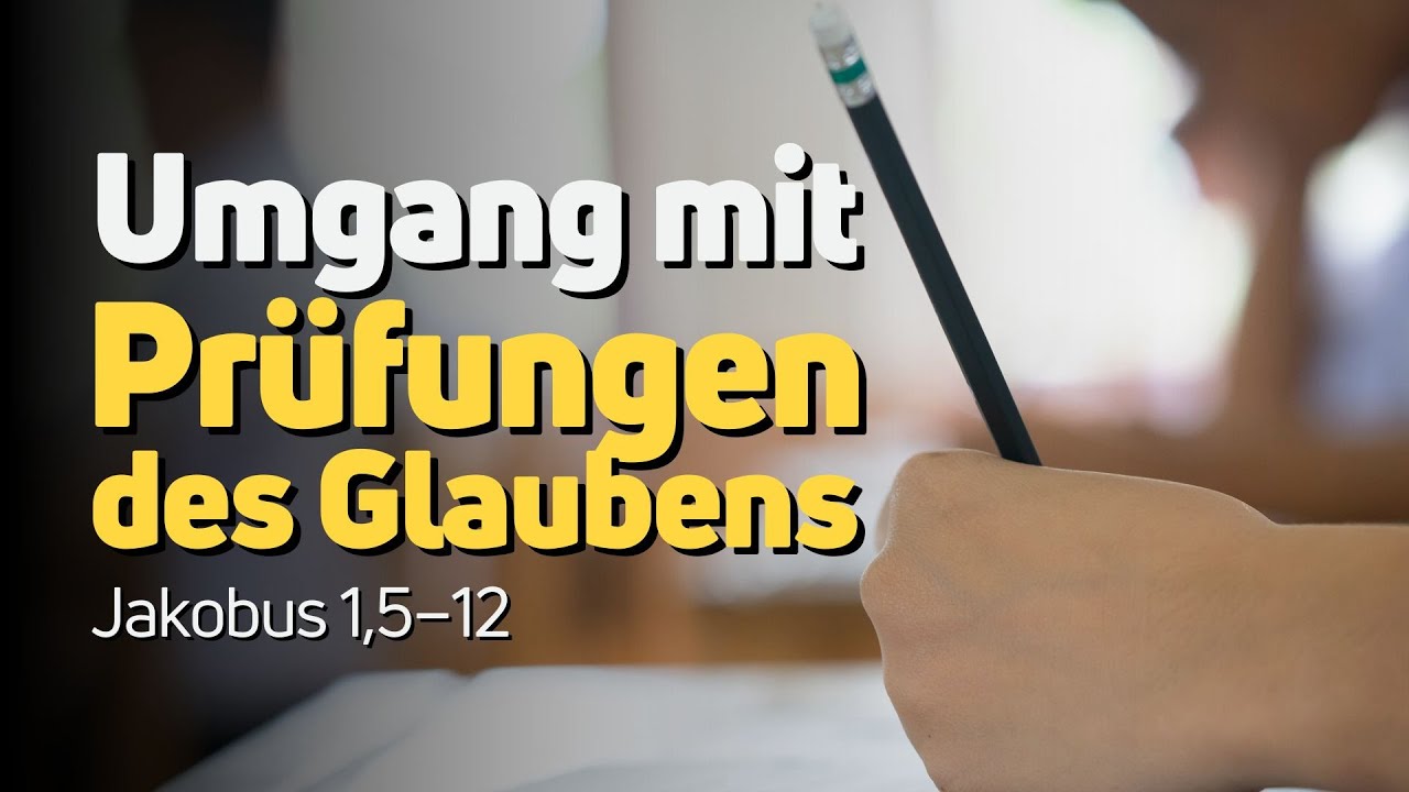 Jakobus 1,5–12 | Was soll ich tun, wenn mein Glaube auf die Probe gestellt wird? | Alexander Arzer