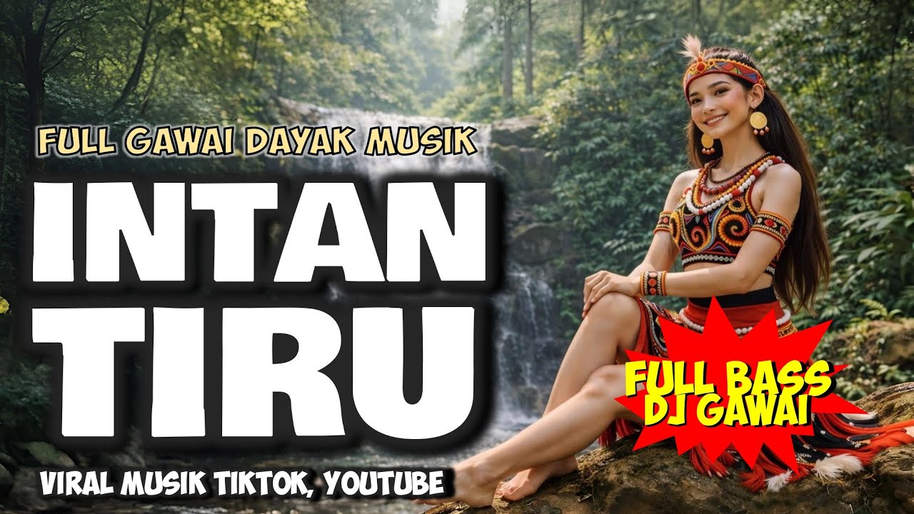 INTAN TIRU | DJ REMIX LAGU DAYAK PALING ENAK DIDENGARKAN | SANTAI dan BEKERJA #LAGU IBAN