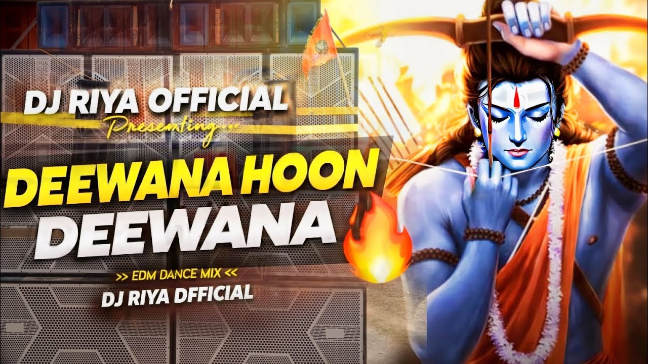 🎧DEEWANA HOON DEEWANA SHREE RAM KA ME DEEWANA ||⚡RAMNAVMI SONG⚡||💥EDM CIRCUIT MIX💥|| DJRIYA OFFICIAL