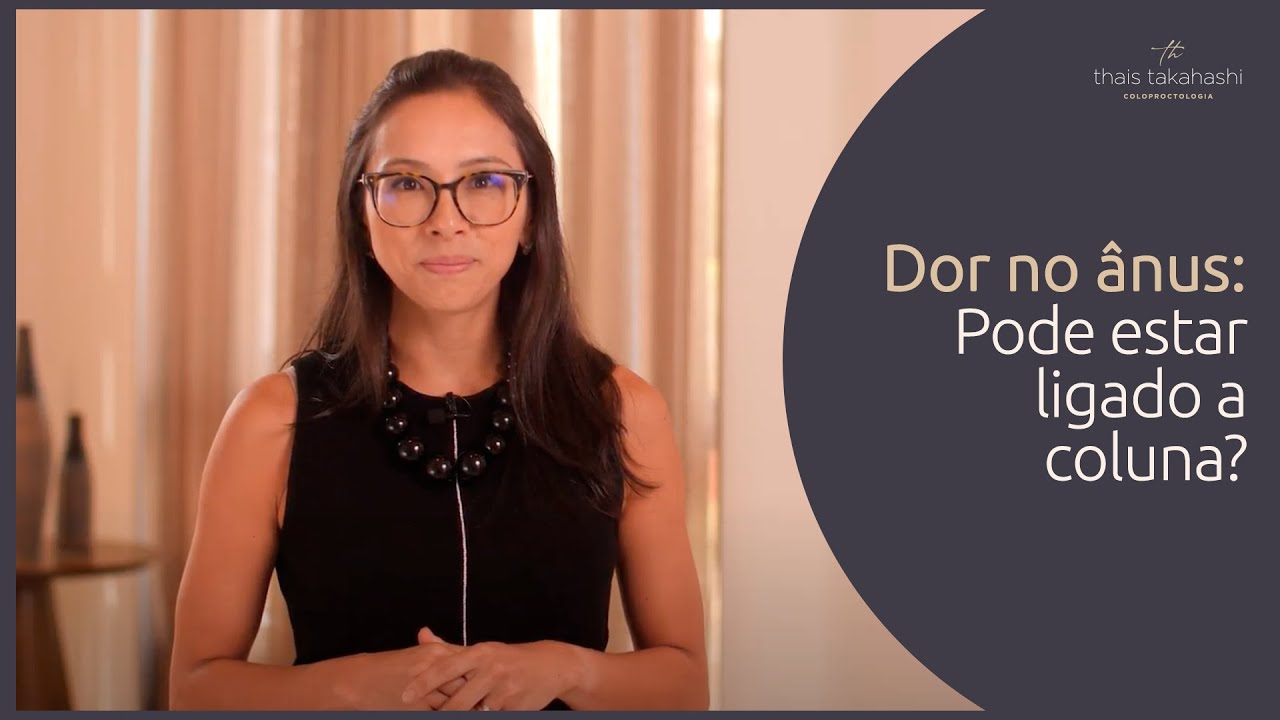 Dor no &acirc;nus: pode ter rela&ccedil;&atilde;o com a coluna?
