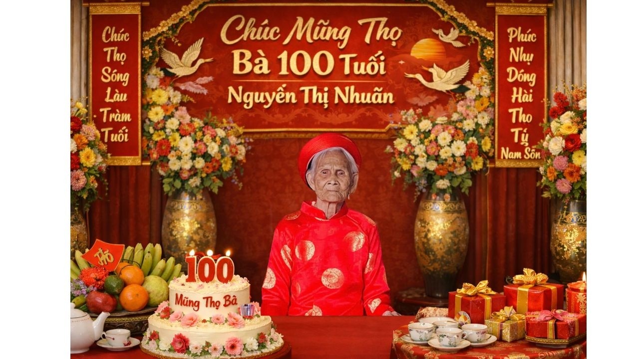 Thượng thượng thượng thọ Bà 100 tuổi (NGUYỄN THỊ NHUẦN)