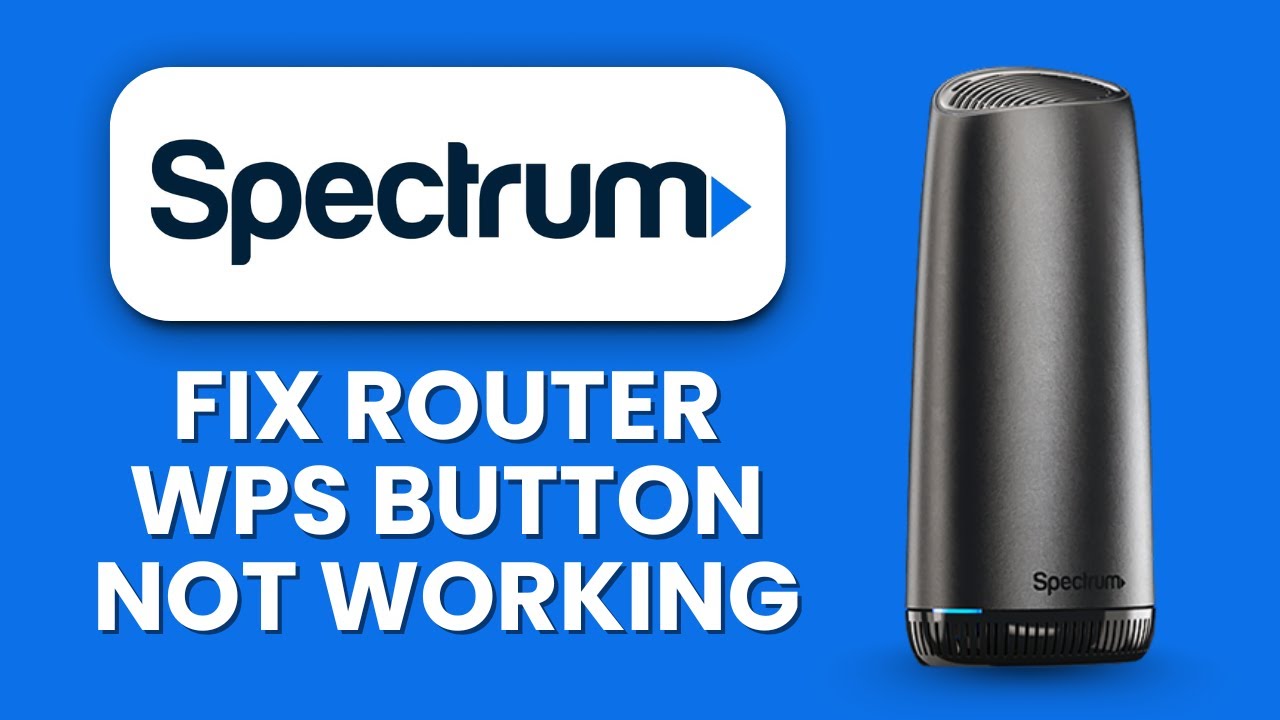 NEW! Spectrum Router WPS Button Not Working (2025) ⚙️ | Fix Wi-Fi Connection Issues & Pair Devices