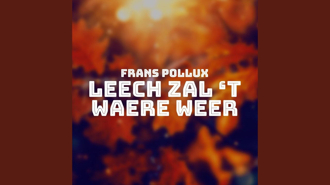 Leech Zal 't Waere Weer