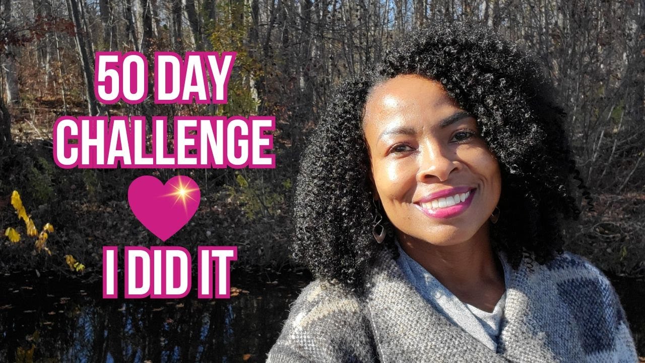 50 Day Challenge: I Did It! | Showing Up, Staying Consistent & Sharing My Purpose