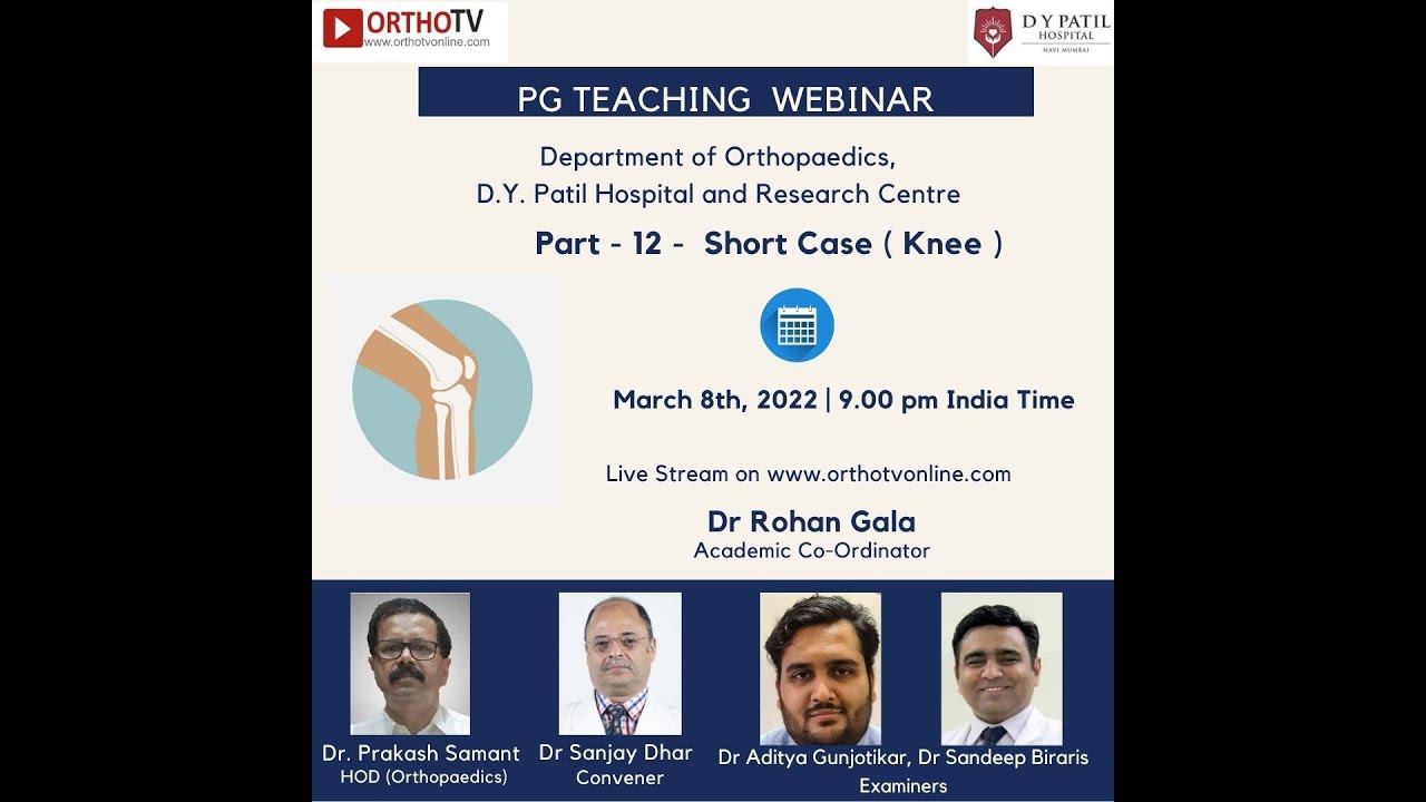 DY Patil Department of Orthopaedics presents PG Teaching Series - Part 12 - Short Case ( Knee )