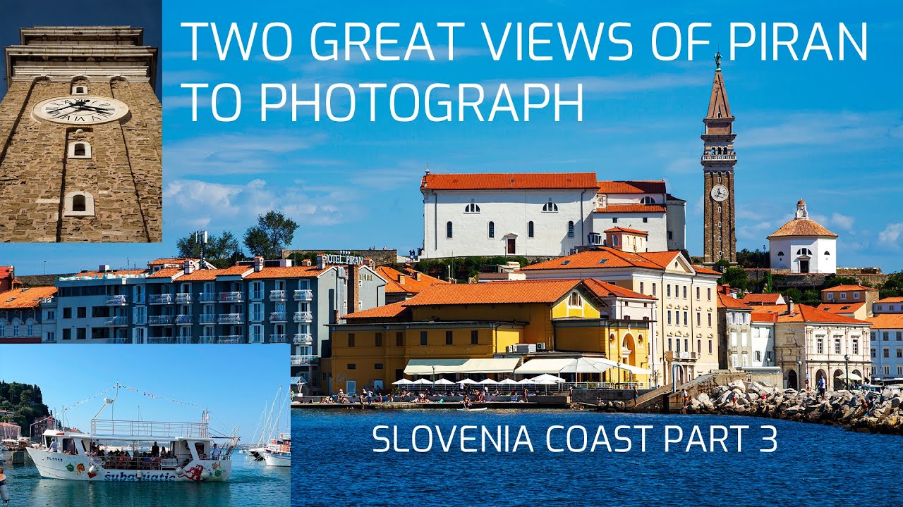 2 fantastic views of Piran to photograph: boat trip and view from Saint George&rsquo;s Church Bell Tower.