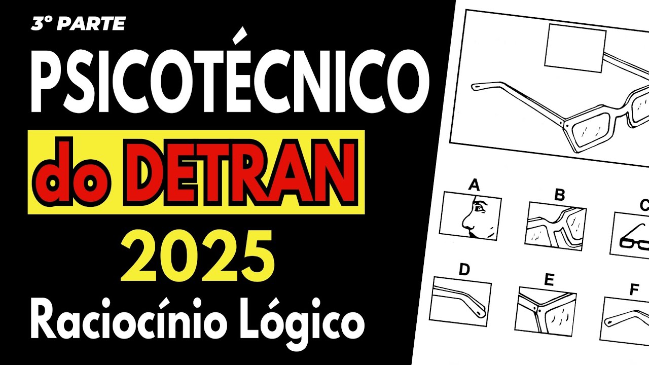 PSICOTÉCNICO DO DETRAN 2025 - Raciocínio Lógico PARTE 3