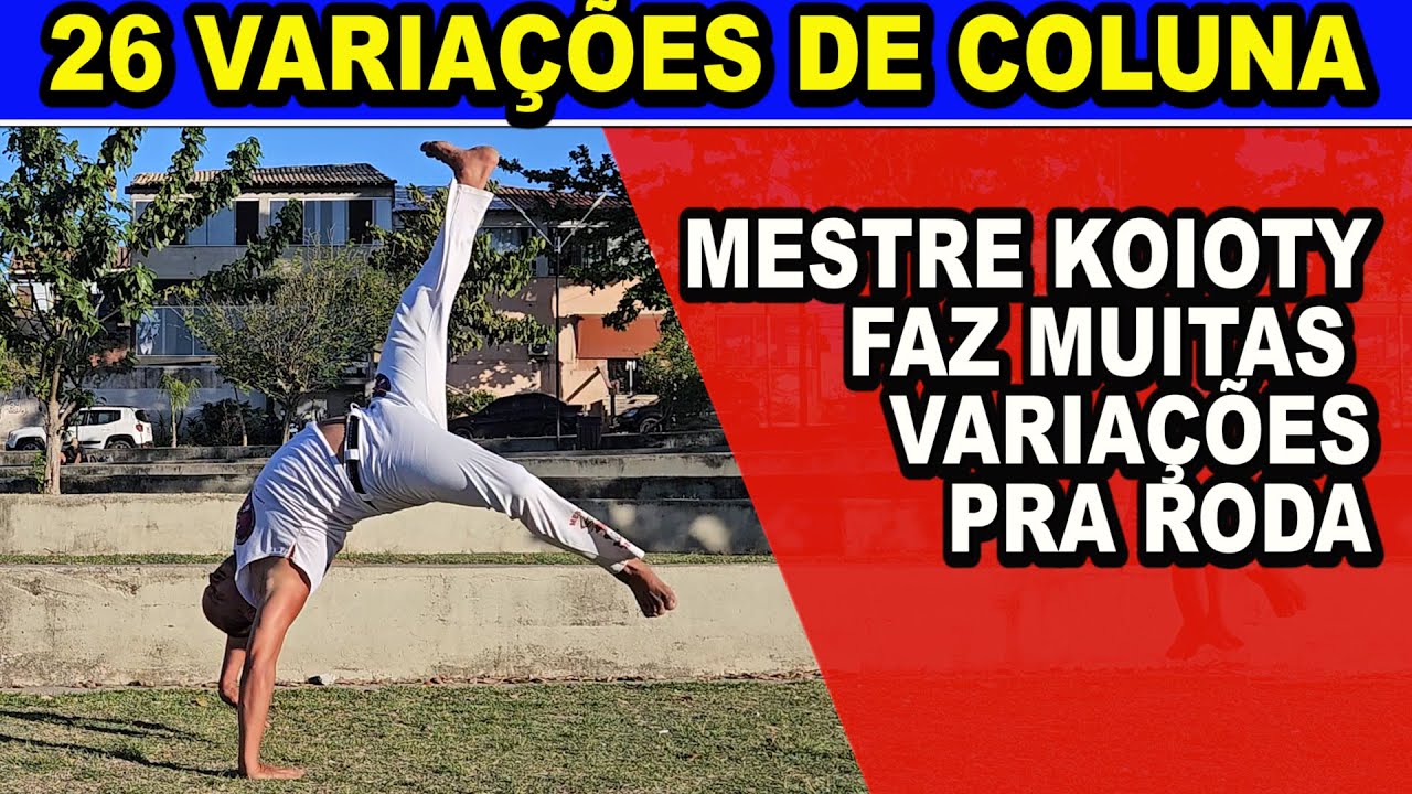 26 Variações de coluna  - Movimentos de capoeira - Mestre Koioty - Capoeira Herança de Zumbi
