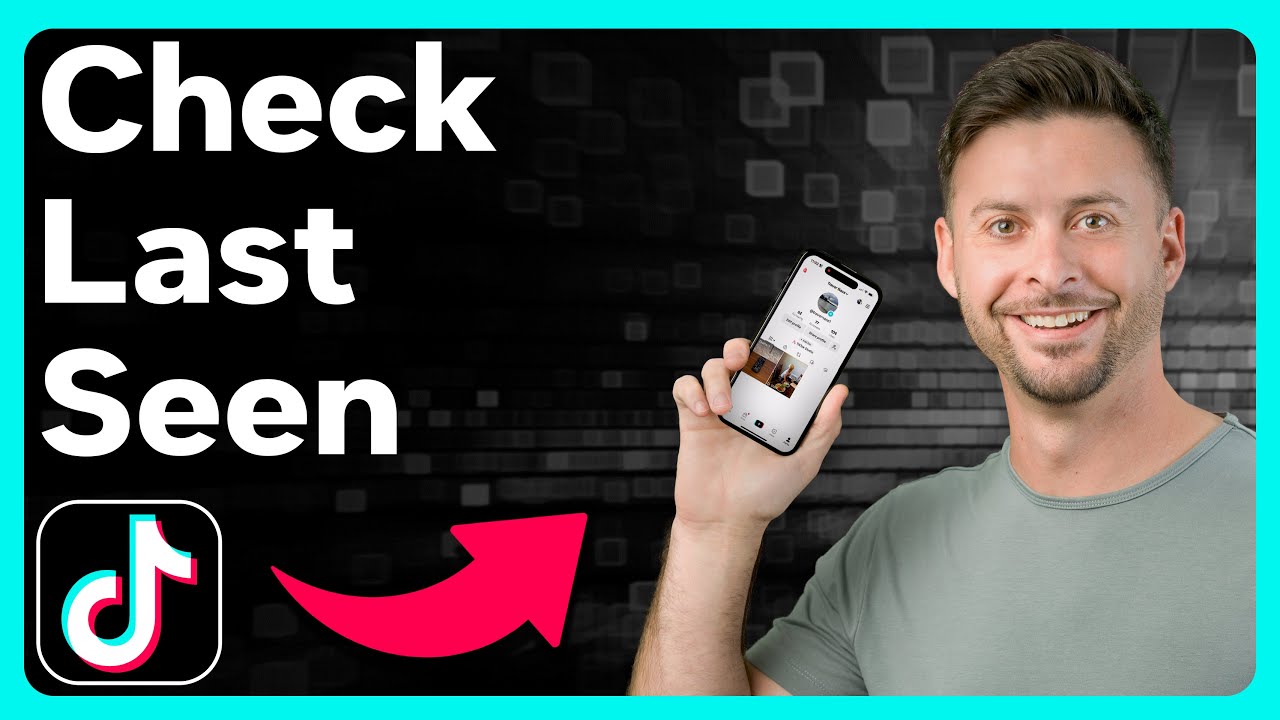 How To Check TikTok Last Seen