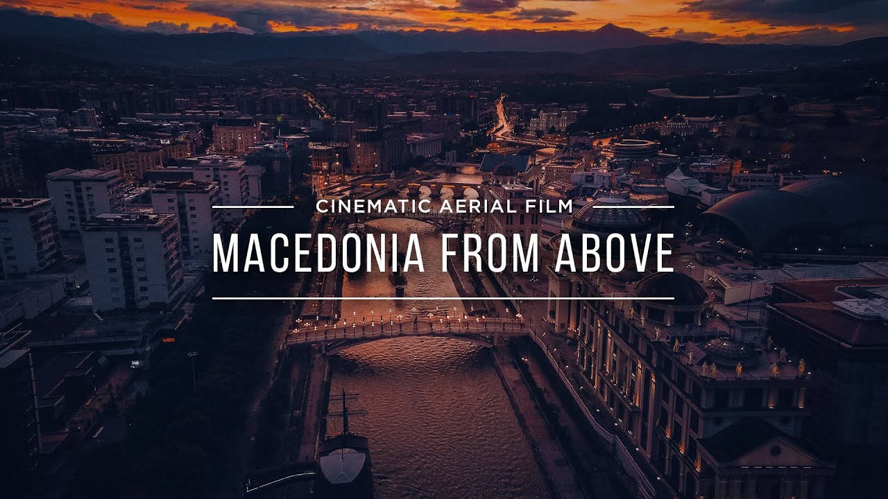 Macedonia From Above | Official Video Cinematic Aerial Film