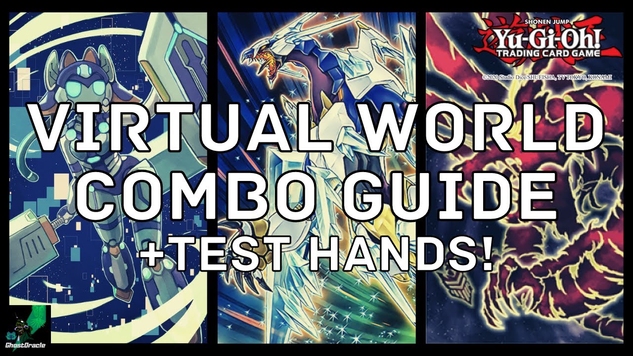 VIRTUAL WORLD IN-DEPTH COMBO GUIDE + TEST HANDS | YUGIOH OCTOBER 2021 FORMAT