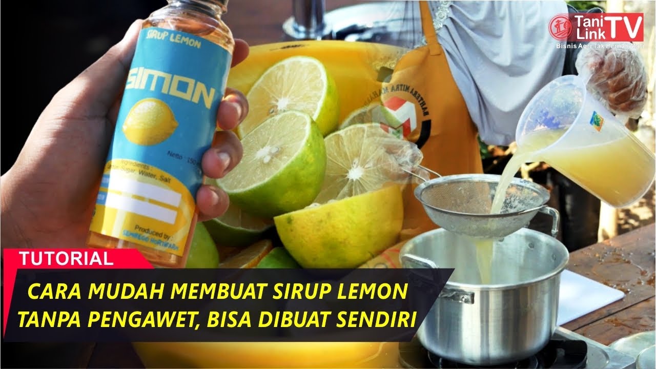 Membuat Sirup Lemon Tanpa Ribet, Praktek Langsung Bisa!