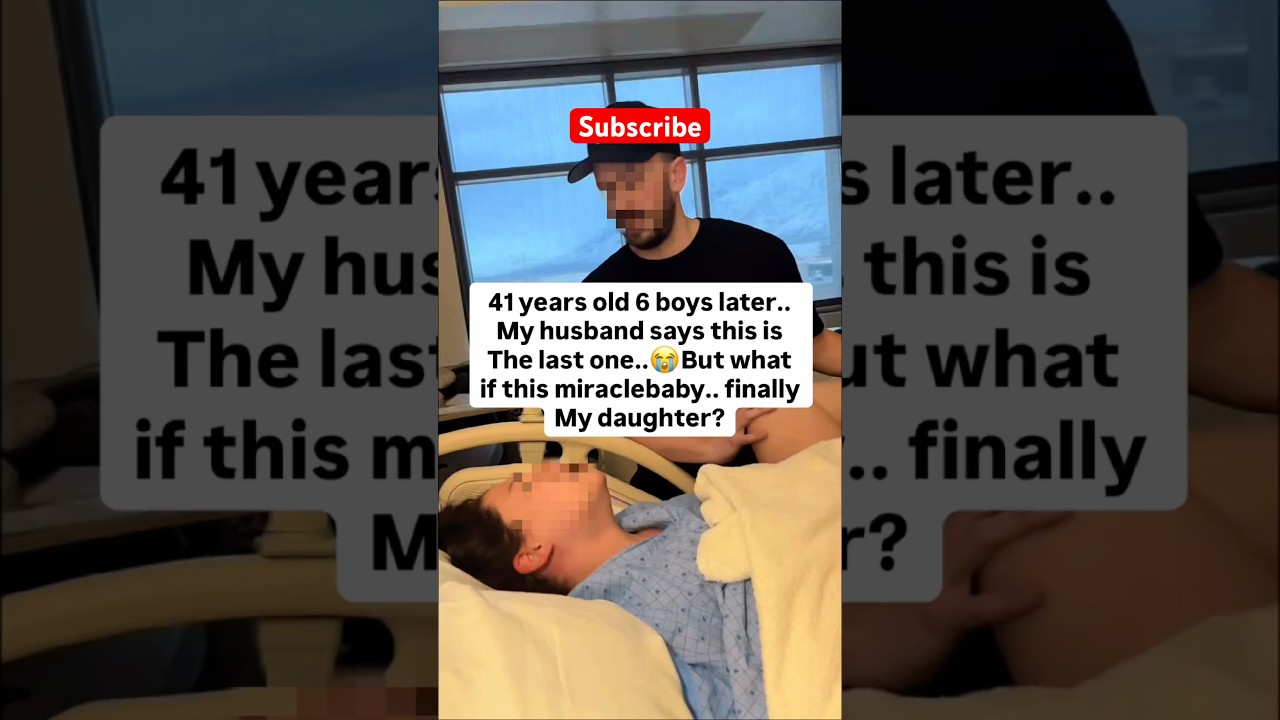 Six daughters, and this was our last chance to find out if we would finally get our son.