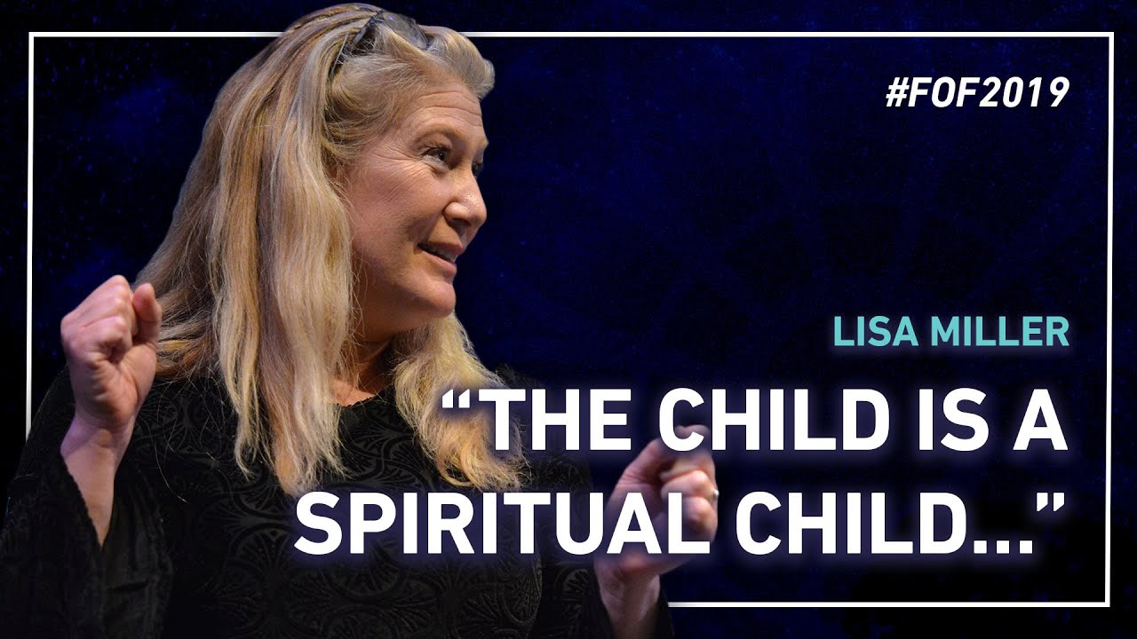 “The Child is a Spiritual Child…” with Lisa Miller | 
