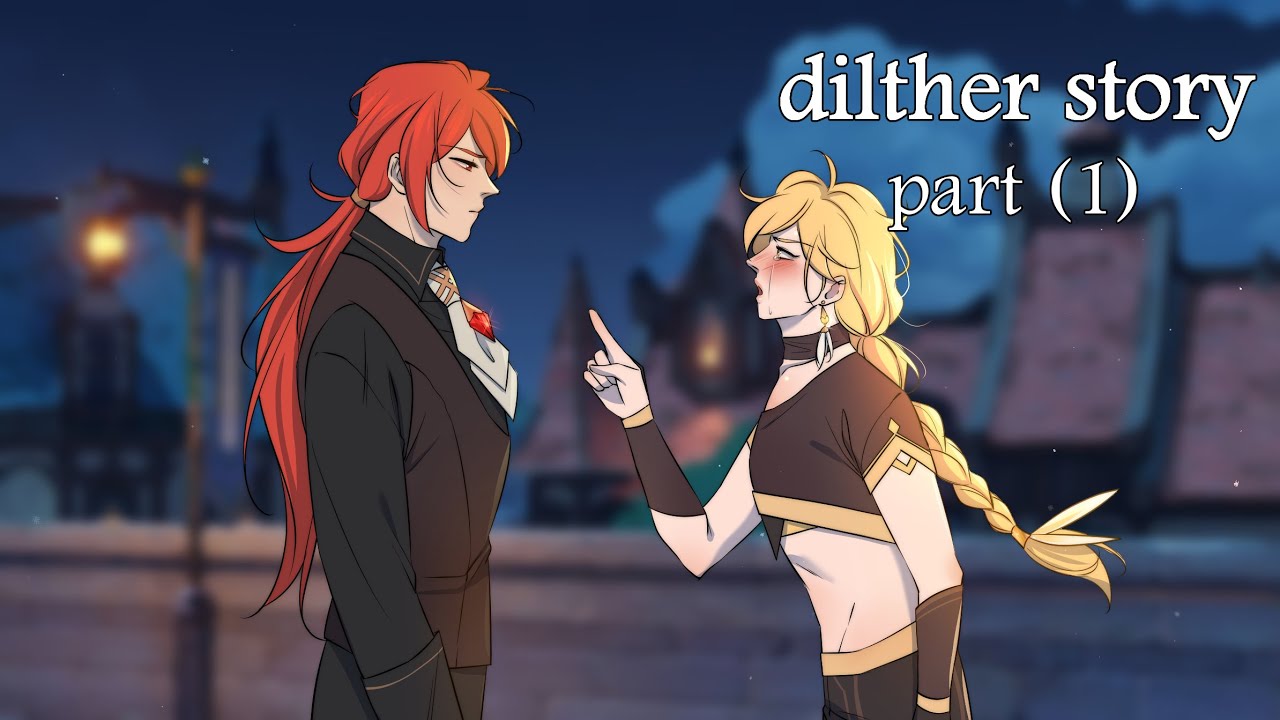 Aether x Diluc (Dilther) -[Genshin Impact fan story part (1)]