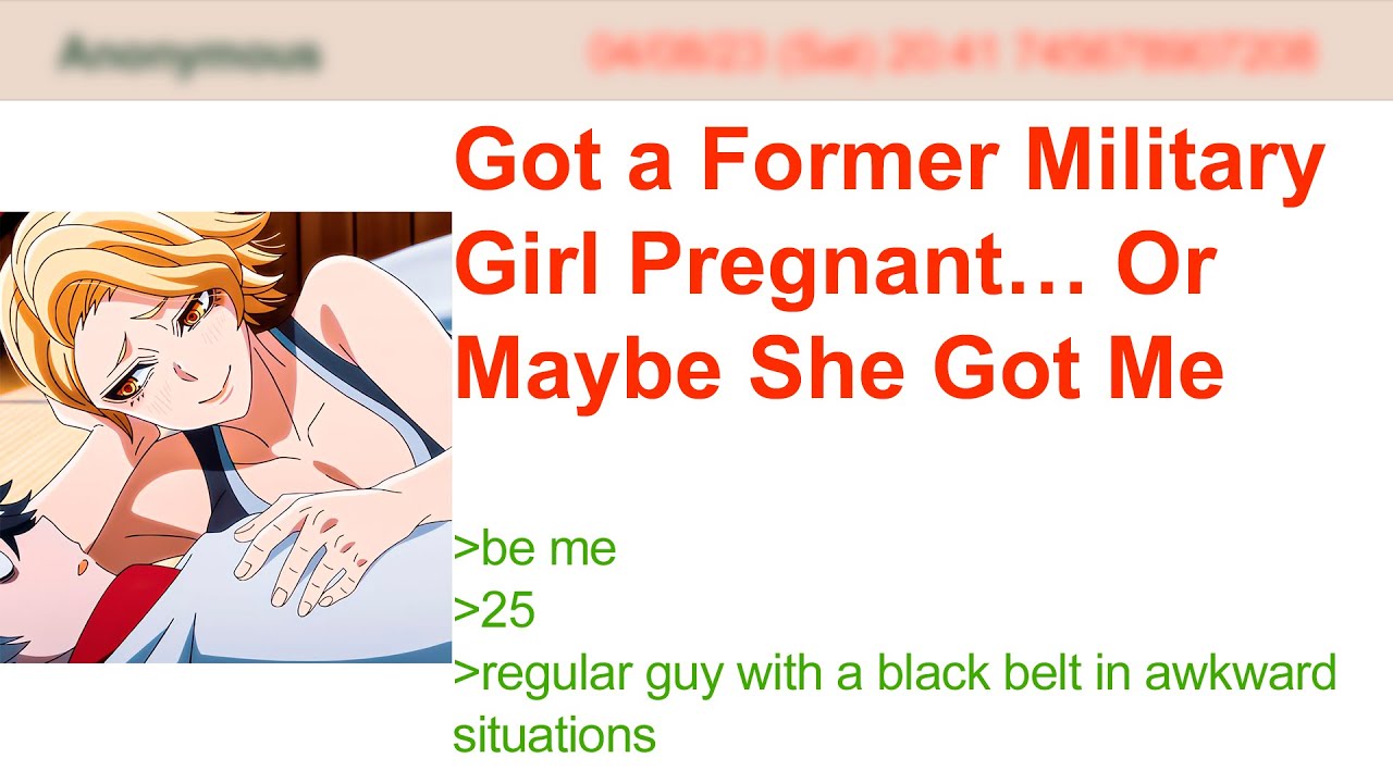 Бывшая военная девушка забеременела… | Истории 4Chan Greentext