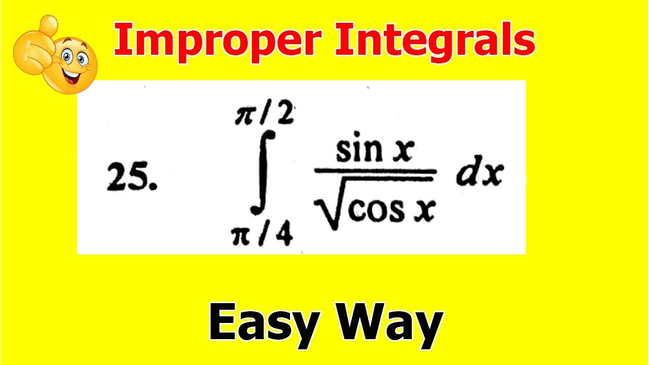 20.Improper Integrals | Calculus | Problem#25 | Exercise 5.3 Bsc math calculus SM Yousuf