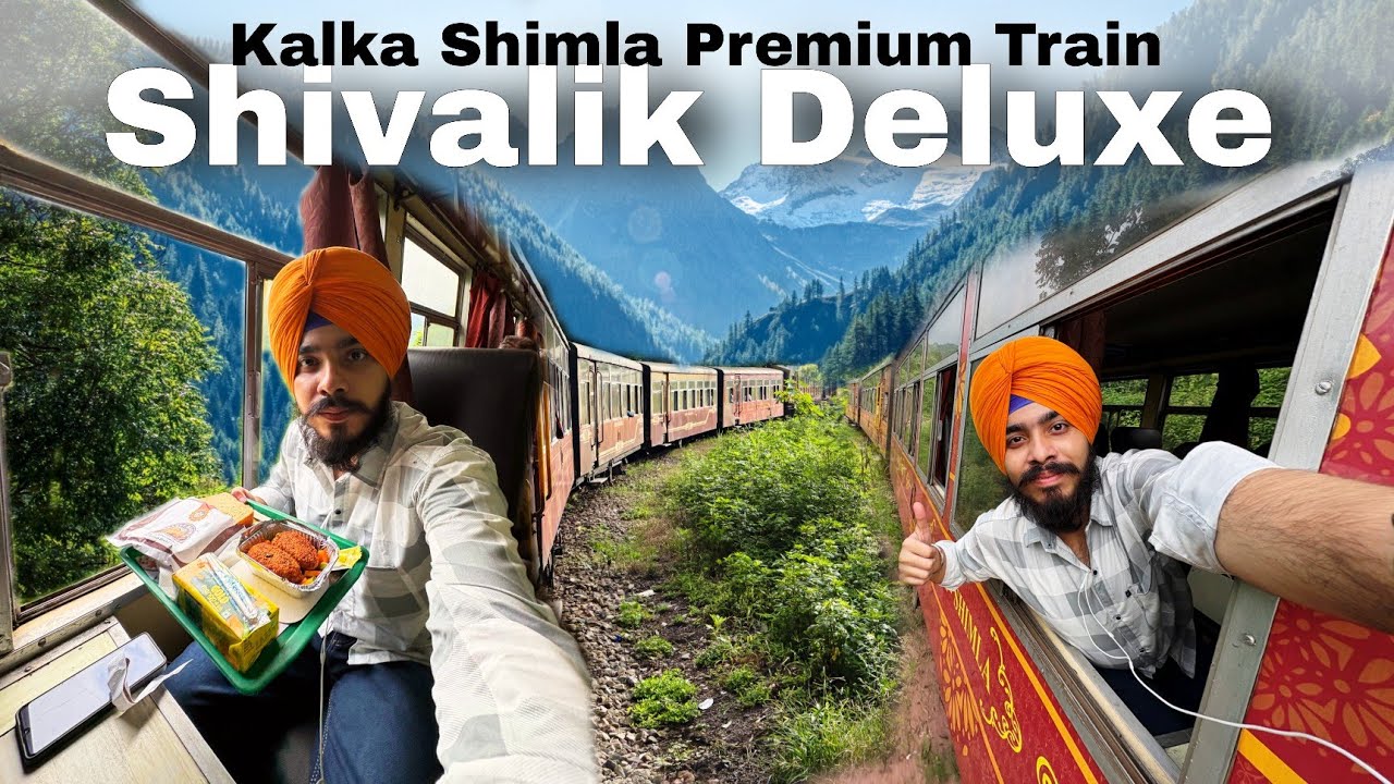 Shivalik Deluxe Express | Luxury Kalka–Shimla Train with Onboard Meals! 🛤🍱