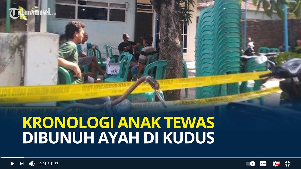 Kronologi Anak Tewas Dibunuh Ayah di Kudus, sebelumnya Ributkan Warisan hingga Tendang Ibu Kandung