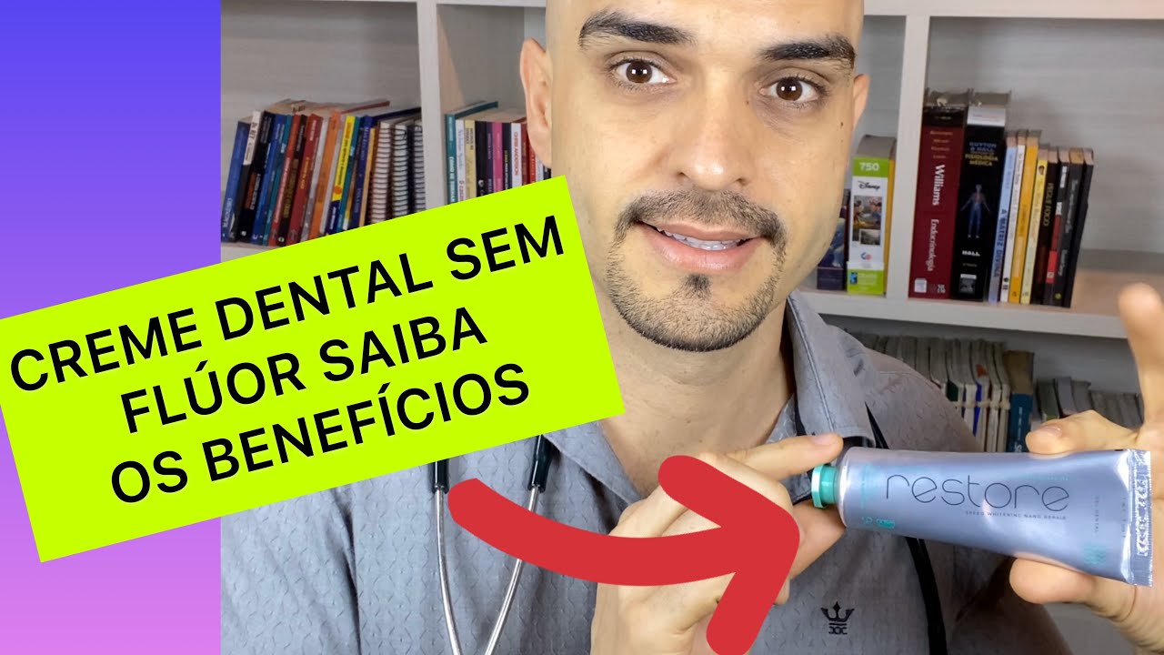 PORQUE USAR CREME DENTAL SEM FLÚOR ?